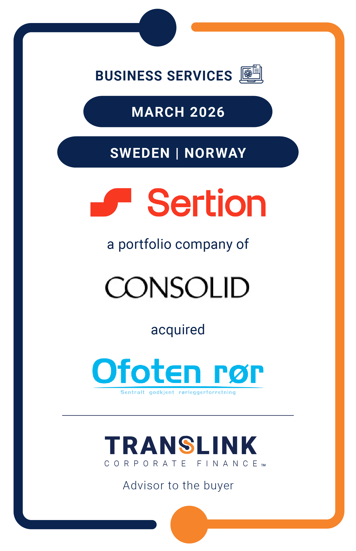 Translink Corporate Finance advised Sertion, a portfolio company of Consolid Equity, on the acquisition of Ofoten Rør